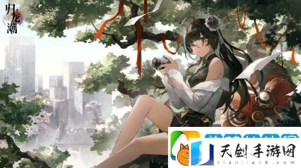 归龙潮1.1版本即将更新-全新限定角色登场