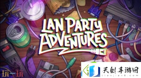 单人冒险LAN-Party-Adventures现已上线Steam页面